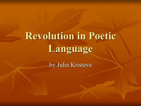 Revolution in Poetic Language