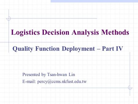 Logistics Decision Analysis Methods