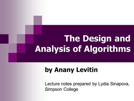 The Design and Analysis of Algorithms