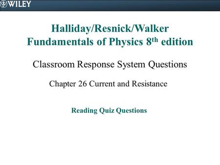 Halliday/Resnick/Walker Fundamentals of Physics 8th edition