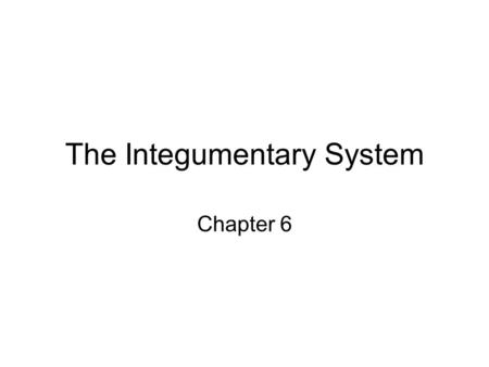 The Integumentary System Chapter 6. Organs are two or more tissues which together perform a specialized function. Epithelial membranes are thin structures.