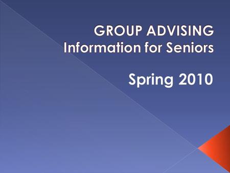  Gather forms  View unofficial transcript on Ursa  Update ISET Checklist  Update 4-year plan.