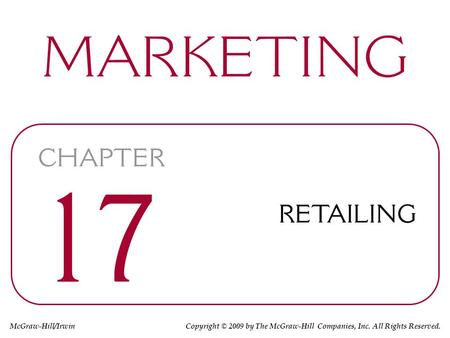 McGraw-Hill/Irwin Copyright © 2009 by The McGraw-Hill Companies, Inc. All Rights Reserved.