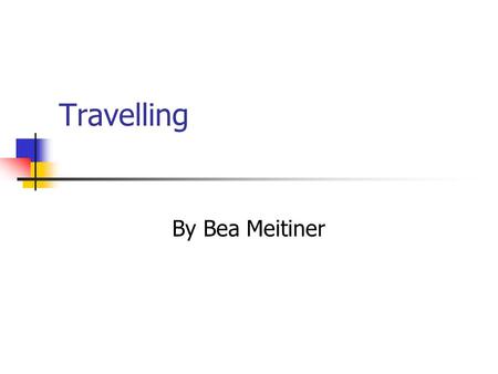 Travelling By Bea Meitiner. Maintenance of the Horse Box Tax and Insurance Plan ahead – don’t want to interrupt competitions. Test Annually Breakdown.