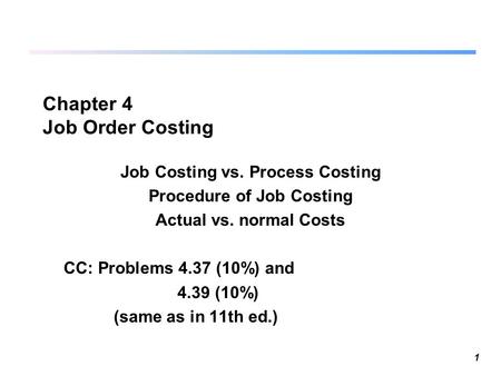 Chapter 4 Job Order Costing