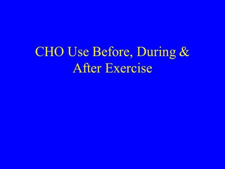 CHO Use Before, During & After Exercise. Recall: Important Aspects of Glycogen Use 1.) Glycogen + Phosphate  begins cascade of reactions in glycolysis.