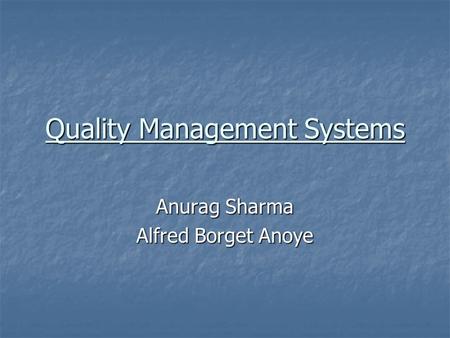 Quality Management Systems