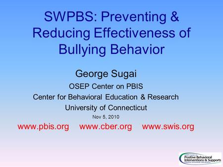 SWPBS: Preventing & Reducing Effectiveness of Bullying Behavior