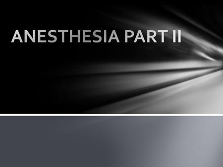 Assessment Monitoring Devices Thermoregulatory Devices Intravenous Access Positioning Anesthesia Concepts.