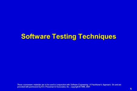 1 These courseware materials are to be used in conjunction with Software Engineering: A Practitioner’s Approach, 5/e and are provided with permission by.