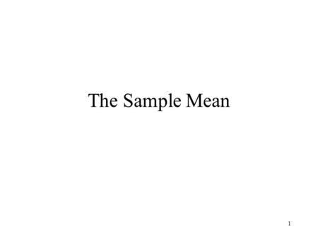 1 The Sample Mean. 2 68 - 95 - 99.7 rule Recall we learned a variable could have a normal distribution? This was useful because then we could say approximately.