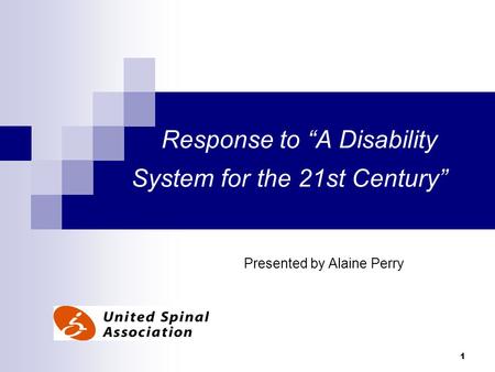 1 Response to “A Disability System for the 21st Century” Presented by Alaine Perry.