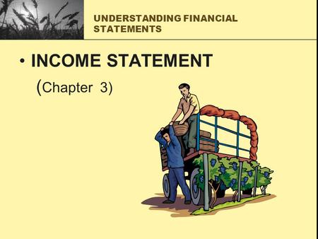 UNDERSTANDING FINANCIAL STATEMENTS