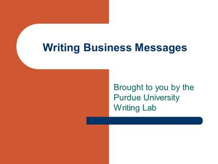 Writing Business Messages