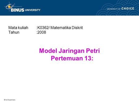 Mata kuliah :K0362/ Matematika Diskrit Tahun :2008