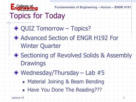 Topics for Today QUIZ Tomorrow – Topics?