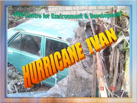 THESE PHOTOS WERE TAKEN THREE DAYS AFTER HURRICANE IVAN AFFECTED JAMAICA. THE PHOTOS ARE OF THE HOPE RIVER AT GORDON TOWN AND AT TAVERN. NOTE THE HOUSING.