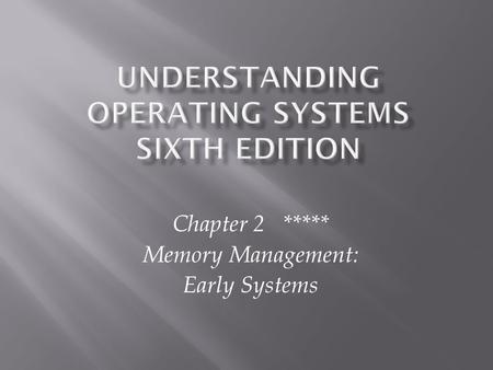 Understanding Operating Systems Sixth Edition