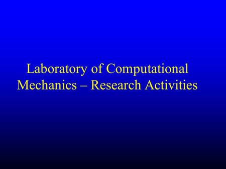 Laboratory of Computational Mechanics – Research Activities.