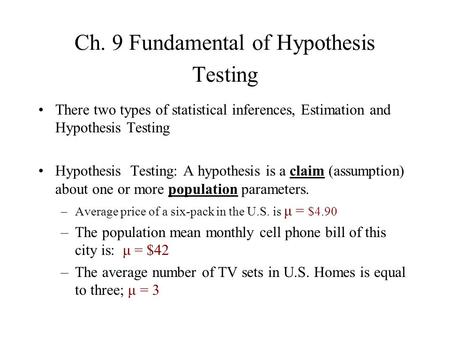 Ch. 9 Fundamental of Hypothesis Testing