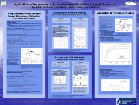 Applications of Nonparametric Survey Regression Estimation in Aquatic Resources F. Jay Breidt, Siobhan Everson-Stewart, Alicia Johnson, Jean D. Opsomer.