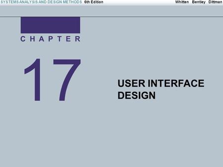 Irwin/McGraw-Hill Copyright © 2004 The McGraw-Hill Companies. All Rights reserved Whitten Bentley DittmanSYSTEMS ANALYSIS AND DESIGN METHODS6th Edition.