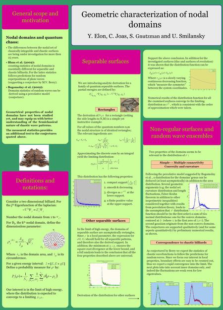 Geometric characterization of nodal domains Y. Elon, C. Joas, S. Gnutzman and U. Smilansky Non-regular surfaces and random wave ensembles General scope.