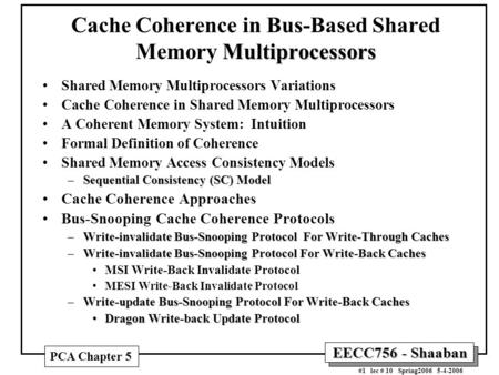 Cache Coherence in Bus-Based Shared Memory Multiprocessors