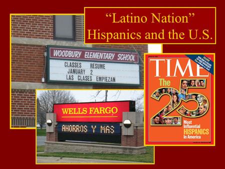 “Latino Nation” Hispanics and the U.S.. “Latino Nation” Intro Quiz How many MLK Day presentations deal with Hispanics and/or Latinos? What was Iowa’s.