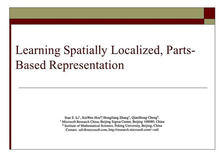 Learning Spatially Localized, Parts- Based Representation.