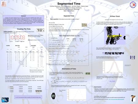 Segmented Time Cynthia Shepherd, Joanna Murakami, Jennifer Wright, Patrick Gass Prof. Fernandez and Prof. Abrego (Advisors) California State University.