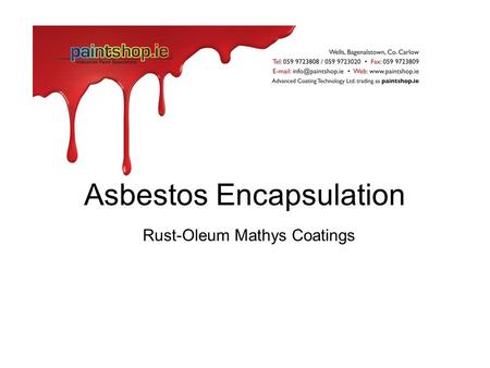 Asbestos Encapsulation Rust-Oleum Mathys Coatings.