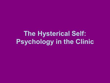 The Hysterical Self: Psychology in the Clinic. Jean-Martin Charcot (1825-1893) Inscribed to Freud, on the day Freud left the Salpêtrière Clinico-Anatomic.