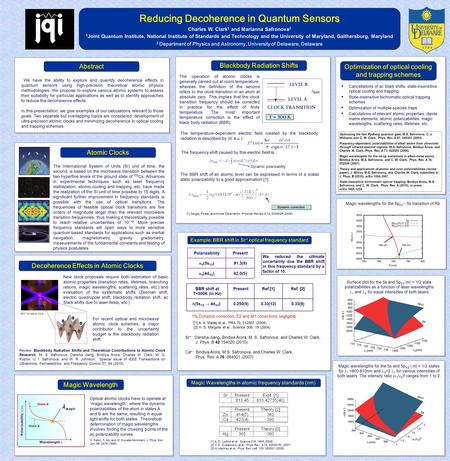 Reducing Decoherence in Quantum Sensors Charles W. Clark 1 and Marianna Safronova 2 1 Joint Quantum Institute, National Institute of Standards and Technology.