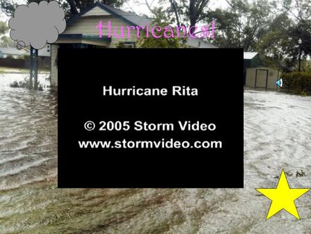 Hurricanes!. 1.Needs warm tropical water to form a hurricane. 2.Hurrican are one of the most severe storms. 3.Makes incredible waves. 4.Torrential waves.