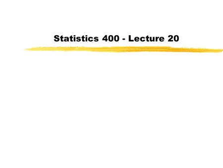 Statistics 400 - Lecture 20. zLast Day: Experiments zToday: Bi-Variate Data.