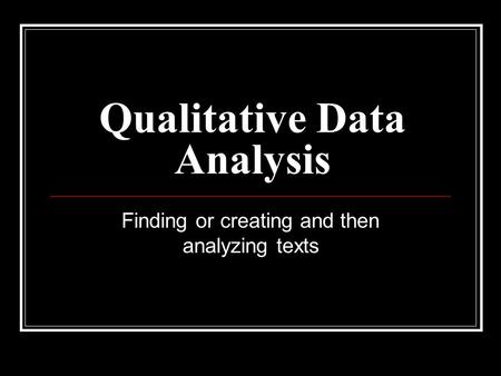 Qualitative Data Analysis