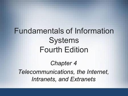 Fundamentals of Information Systems Fourth Edition