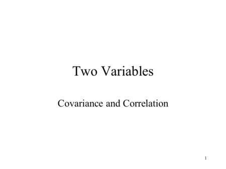 Covariance and Correlation