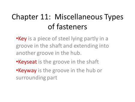 Chapter 11: Miscellaneous Types of fasteners