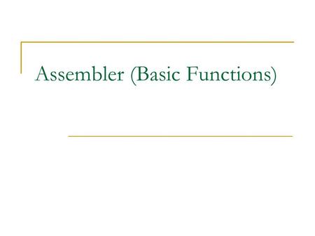 Assembler (Basic Functions)