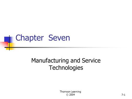 Manufacturing and Service Technologies