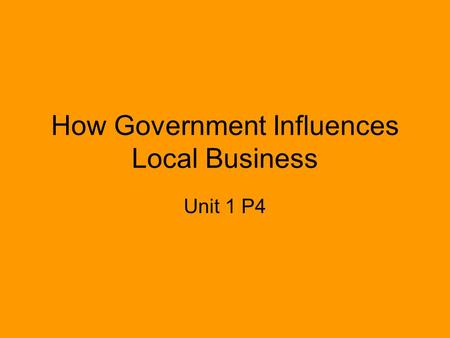 How Government Influences Local Business