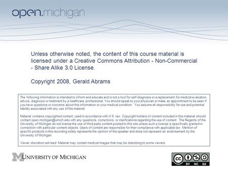 Unless otherwise noted, the content of this course material is licensed under a Creative Commons Attribution - Non-Commercial - Share Alike 3.0 License.