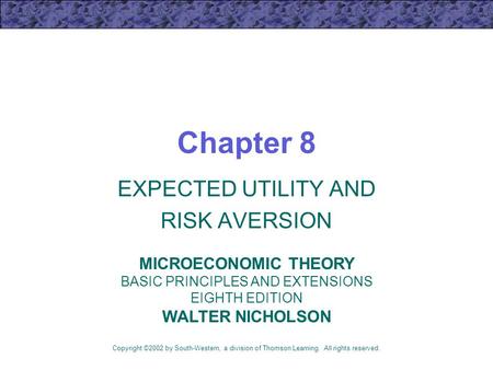 EXPECTED UTILITY AND RISK AVERSION