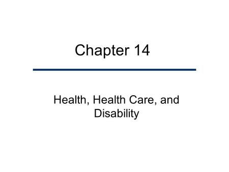 Health, Health Care, and Disability