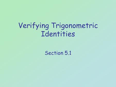 Verifying Trigonometric Identities