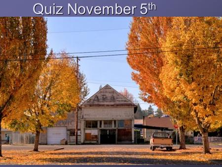 Quiz November 5 th. 1. Which of the following is true about China’s GDP a.Growing slower than US GDP b.Moves in roughly the same direction as US GDP c.Has.