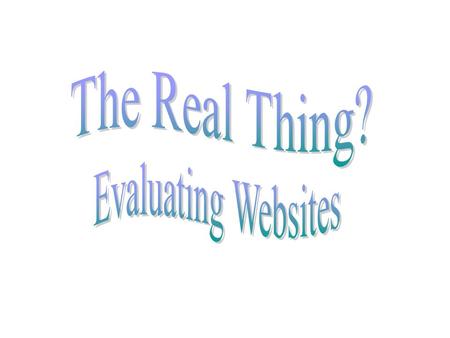 When I receive information, I usually... accept that the information is true. OR do I... verify the author’s claims/facts.