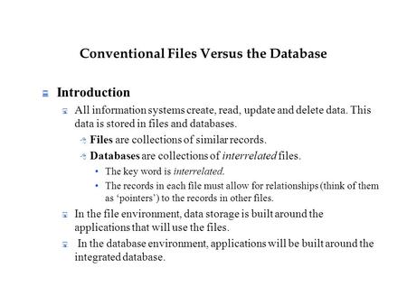 Conventional Files Versus the Database